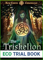The Triskelion: A Post-Apocalyptic Adventure (New Earth Chronicles Book 2)