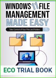 Windows 11 File Management Made Easy: Take Control of Your Files and Folders (Windows Made Easy Book 6)