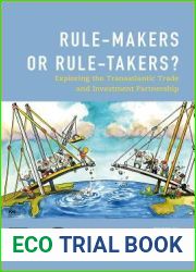 Rule-Makers or Rule-Takers?: Exploring the Transatlantic Trade and Investment Partnership