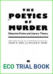 The Poetics of Murder: Detective Fiction and Literary Theory