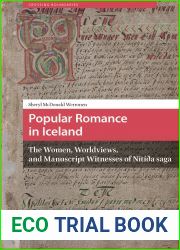 Popular Romance in Iceland: The Women, Worldviews, and Manuscript Witnesses of Nitida saga (Crossing Boundaries: Turku Medieval and Early Modern Studies, 5)