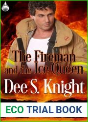 The Fireman and the Ice Queen (Some Like It Hot)