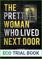 The Pretty Woman Who Lived Next Door