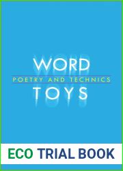 Word Toys: Poetry and Technics (Modern and Contemporary Poetics)