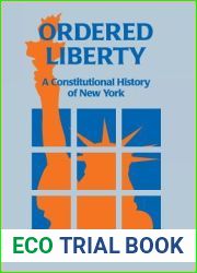 Ordered Liberty: A Constitutional History of NY