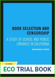Book Selection And Censorship - Study Of School And Public Libraries In California