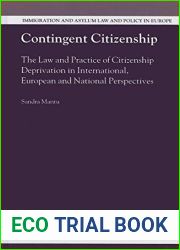 Contingent Citizenship (Immigration and Asylum Law and Policy in Europe) by Sandra Mantu (2015-06-20)