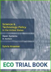 Science and Technology Policy in the United States: Open Systems in Action