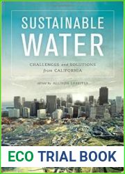 Sustainable Water: Challenges and Solutions from California