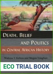 Death, Belief and Politics in Central African History