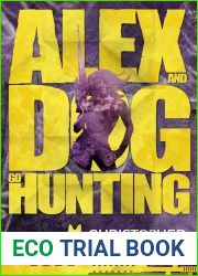 Alex and Dog Go Hunting