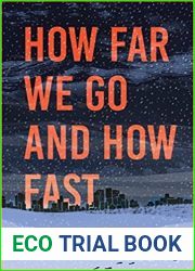 How Far We Go and How Fast