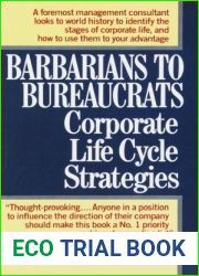 Barbarians to Bureaucrats: Corporate Life Cycle Strategies