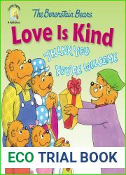 The Berenstain Bears Love Is Kind (Berenstain Bears Living Lights: A Faith Story)