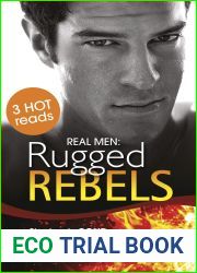 Real Men: Rugged Rebels - 3 Book Box Set