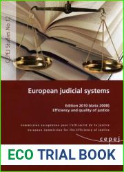 European Judicial Systems - Edition 2010 (Data 2008) Efficiency and Quality of Justice (2010)