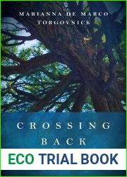Crossing Back: Books, Family, and Memory without Pain