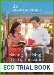 Saving the Single Dad|s Bookstore: An Uplifting Inspirational Romance