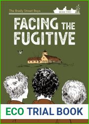 Facing the Fugitive (The Brady Street Boys Indiana Adventure #2)