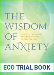 The Wisdom of Anxiety: How Worry and Intrusive Thoughts Are Gifts to Help You Heal