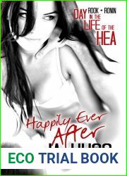Happily Ever After: A Day in the Life of the HEA (Rook and Ronin, #3.5)