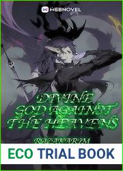 Divine God Against The Heavens: Book 1