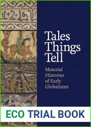 Tales Things Tell: Material Histories of Early Globalisms