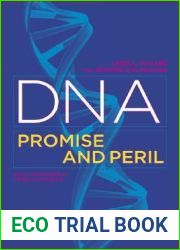 DNA: Promise and Peril