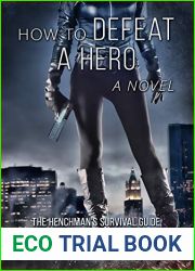 How to Defeat a Hero