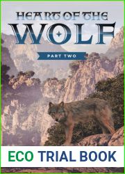 Heart of the Wolf, Part Two