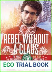 Rebel without a Claus (The Kings: A Treemendous Christmas #4)