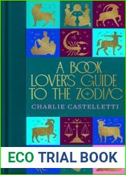 A Book Lover|s Guide to the Zodiac (Macmillan Collector|s Library 364)