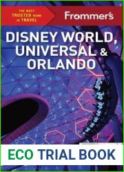 Frommer|s Disney World, Universal and Orlando