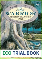 The Warrior: The Story of a Wombat (Young Bluegum)