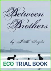 Between Brothers by J. M. Snyder (2008-10-14)