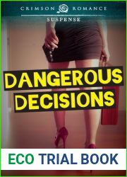Dangerous Decisions