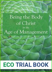 Being the Body of Christ in the Age of Management (Veritas Book 19)