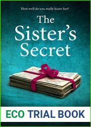 The Sister|s Secret: An intense and gripping psychological thriller