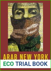 Arab New York: Politics and Community in the Everyday Lives of Arab Americans