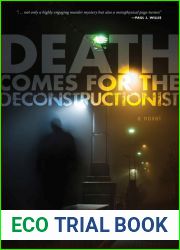 Death Comes for the Deconstructionist