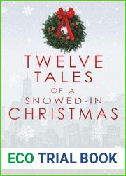 Twelve Tales of a Snowed-in Christmas: Dark Love Series Companion Novella
