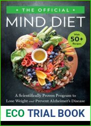 The Official MIND Diet: A Scientifically Based Program to Lose Weight and Prevent Alzheimer|s Disease