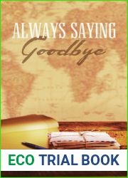 Always Saying Goodbye