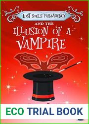 Lost Souls ParaAgency and the Illusion of a Vampire (Lost Souls ParaAgency #3)