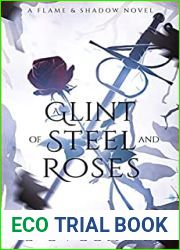 A Glint of Steel and Roses (Flame and Shadow #2)