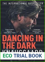 Dancing in the Dark (My Struggle #4)