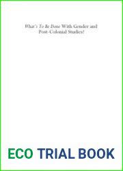 What|s to Be Done with Gender and Post-Colonial Studies?