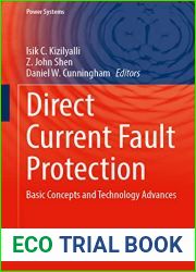 Direct Current Fault Protection: Basic Concepts and Technology Advances (Power Systems)