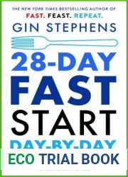 28-Day FAST Start Day-by-Day: The Ultimate Guide to Starting (or Restarting) Your Intermittent Fasting Lifestyle So It Sticks