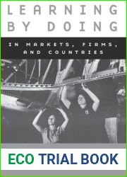 Learning by Doing in Markets, Firms, and Countries